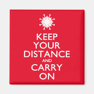 Keep Your Distance and Carry On Magnet