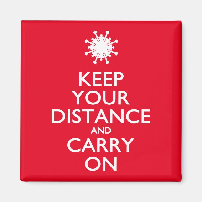 Keep Your Distance and Carry On Magnet (Front)