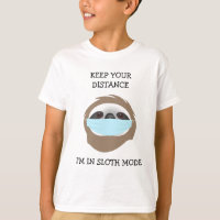 Keep Your Distance I'm in Sloth Mode