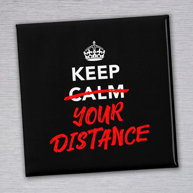 Keep Your Distance Magnet (Creator Uploaded)