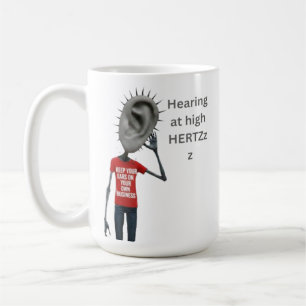 Keep your ears on your own business coffee mug