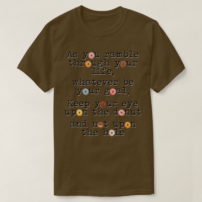 Keep Your Eye on the Doughnut T-Shirt (Design Front)