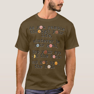 Keep Your Eye on the Doughnut T-Shirt