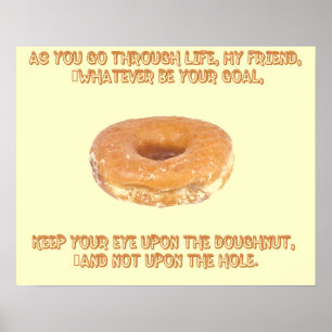Keep your eye upon the doughnut poster