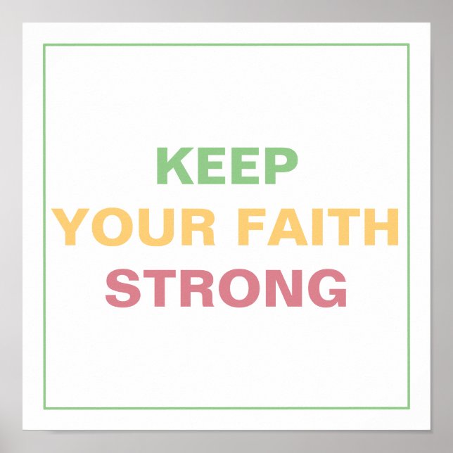 KEEP YOUR FAITH STRONG Spiritual Transformation Poster (Front)