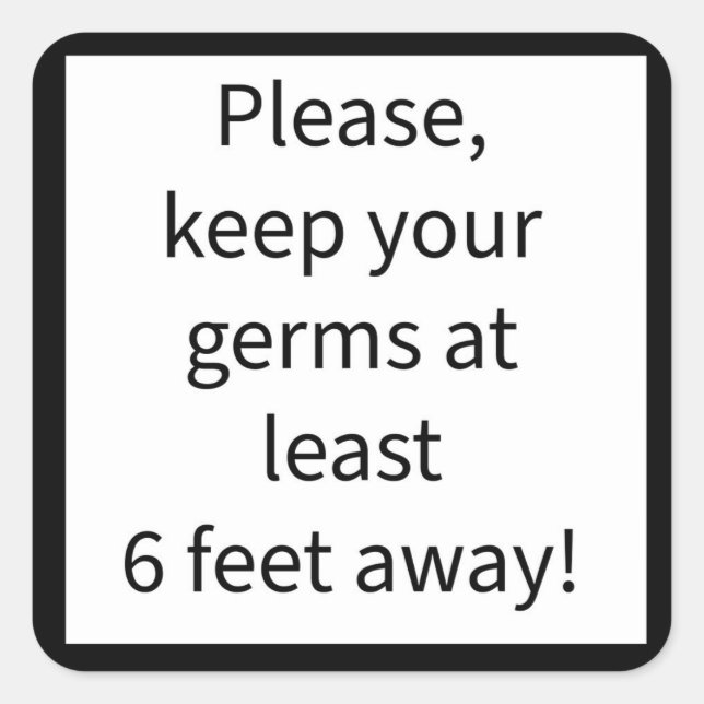 Keep your germs 6 feet away Sticker (Front)