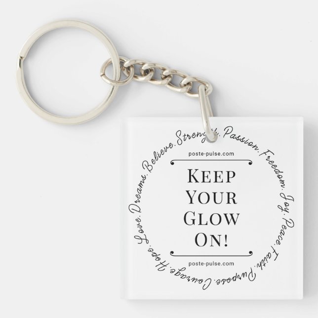 Keep Your Glow On! Key Chain (Front)