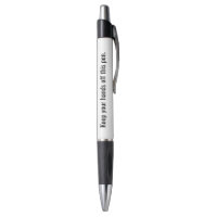 Keep your hands off this pen Novelty