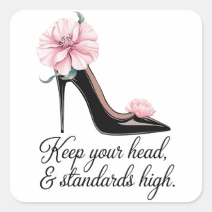 Keep your head and standards high Coco Chanel  Square Sticker