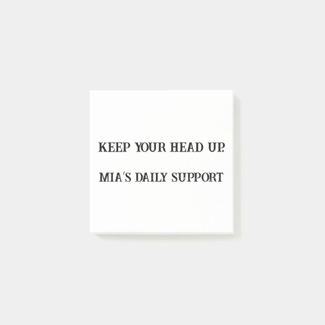 Keep Your Head Up – Custom Encouragement Sticky No Post-it Notes (Front)