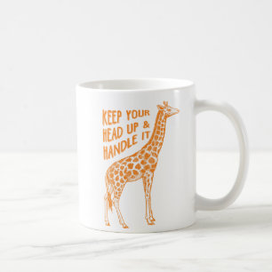 Keep Your Head Up Giraffe   Coffee Mug