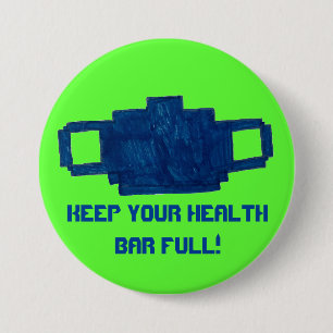 Keep Your Health Bar Full Pixel Mask  7.5 Cm Round Badge