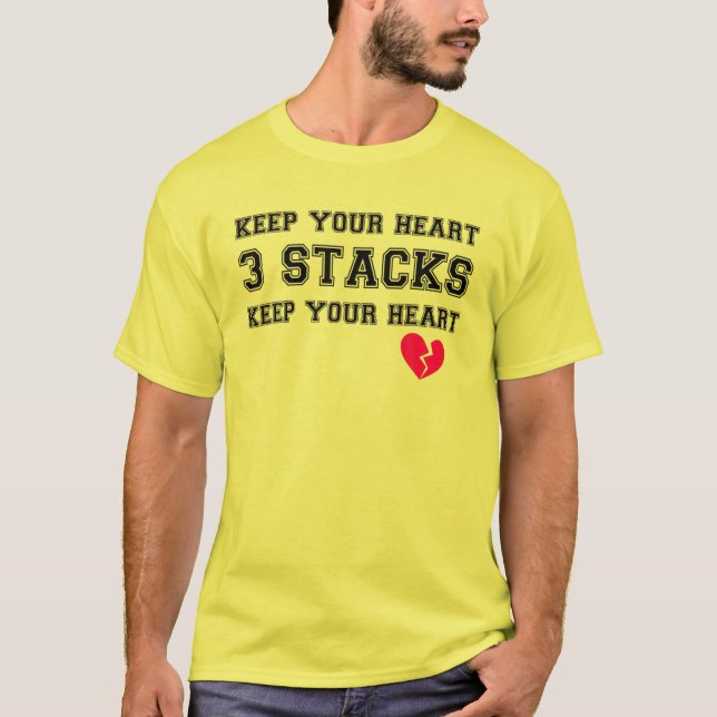 Keep Your Heart 3 Stacks Keep Your Heart T-Shirt (Front)