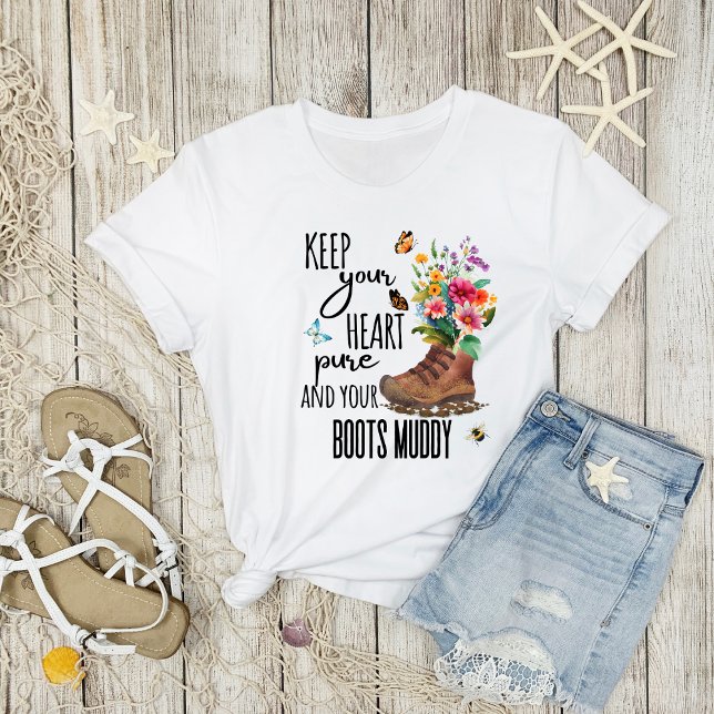 Keep Your Heart Pure and Your Boots Muddy Cute T-Shirt (Creator Uploaded)