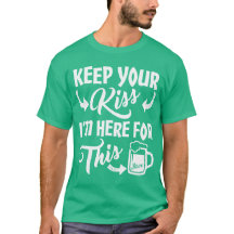 Keep Your Kiss - ORIGINAL DESIGN St Patrick's Day