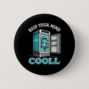 Keep Your Mind Cool Motivational Quote Sticker 6 Cm Round Badge