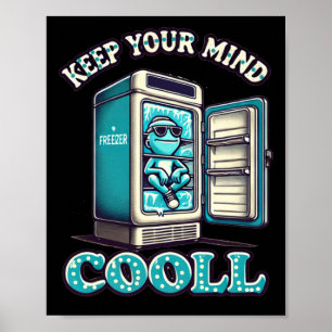 Keep Your Mind Cool Motivational Quote Sticker Poster