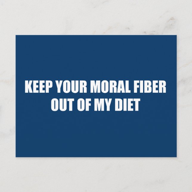 Keep your moral fibre out of my diet postcard (Front)