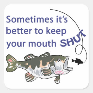 Keep Your Mouth Shut Square Sticker