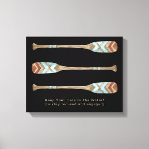 Keep Your Oars in the Water Canvas Print