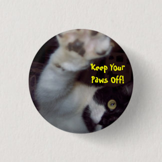 Keep Your Paws Off Button