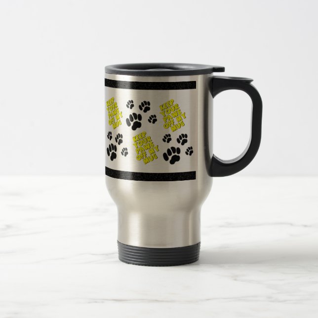 Keep Your Paws Off My Mug (Right)