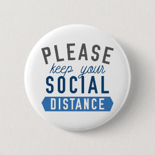 Keep Your Social Distance 6 Cm Round Badge