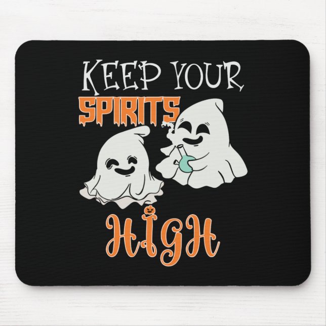 Keep Your Spirits High  Mouse Mat (Front)