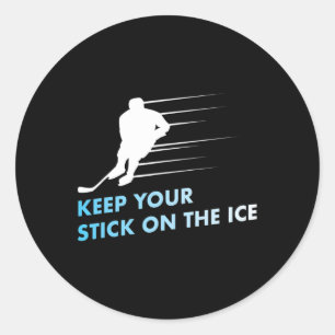 Keep your stick on the ice Graphic Ice Hockey  Classic Round Sticker