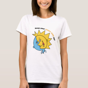 Keep Your Sunny Side Up! T-Shirt