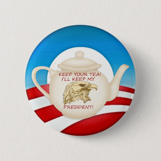 KEEP YOUR TEA! 6 CM ROUND BADGE