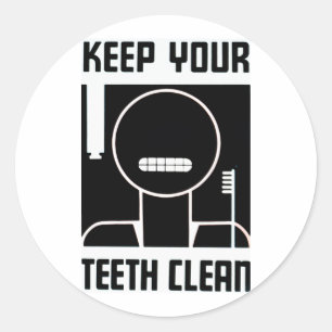 Keep Your Teeth Clean Classic Round Sticker