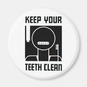 Keep Your Teeth Clean Magnet