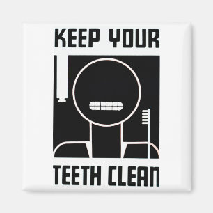 Keep Your Teeth Clean Magnet