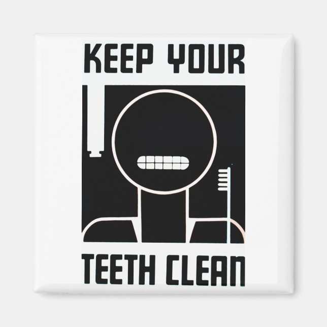 Keep Your Teeth Clean Magnet (Front)