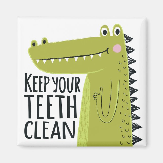 Keep Your Teeth Clean Magnet (Front)