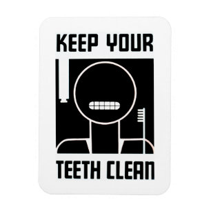 Keep Your Teeth Clean Magnet