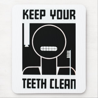 Keep Your Teeth Clean Mouse Mat