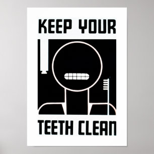 Keep Your Teeth Clean Poster