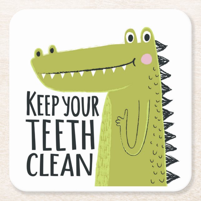 Keep Your Teeth Clean Square Paper Coaster (Front)