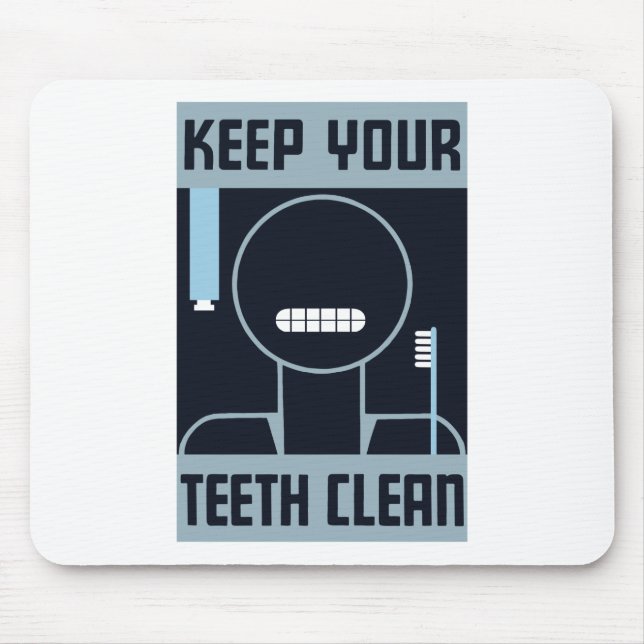 Keep Your Teeth Clean -- WPA Mouse Mat (Front)