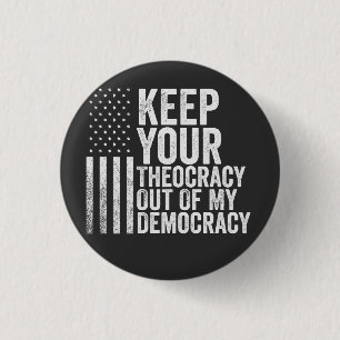 Keep Your Theocracy Our of my Democracy Harris  3 Cm Round Badge