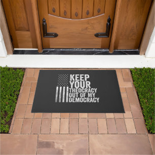 Keep Your Theocracy Our of my Democracy Harris Doormat