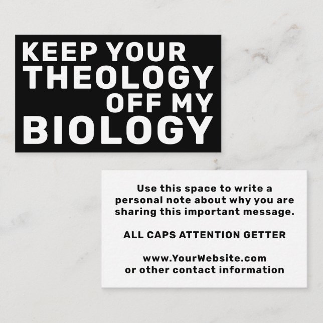 Keep Your Theology Off My Biology Pro-Choice Business Card (Front/Back)