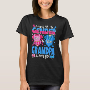 Keeper Of Gender Grandpa Loves You Pink Or Blue Ba T-Shirt
