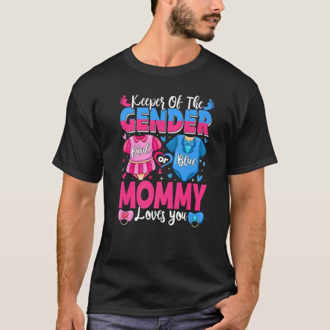 Keeper Of Gender Mommy Loves You Pink Or Blue Baby T-Shirt (Front)