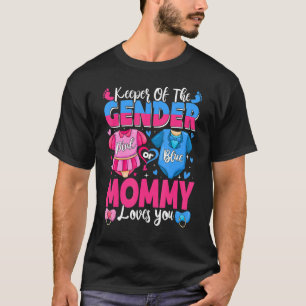 Keeper Of Gender Mommy Loves You Pink Or Blue Baby T-Shirt