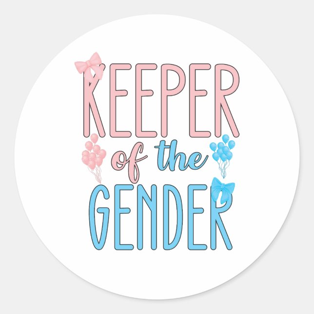 Keeper Of Gender Reveal Boy Girl Pink Blue Classic Round Sticker (Front)