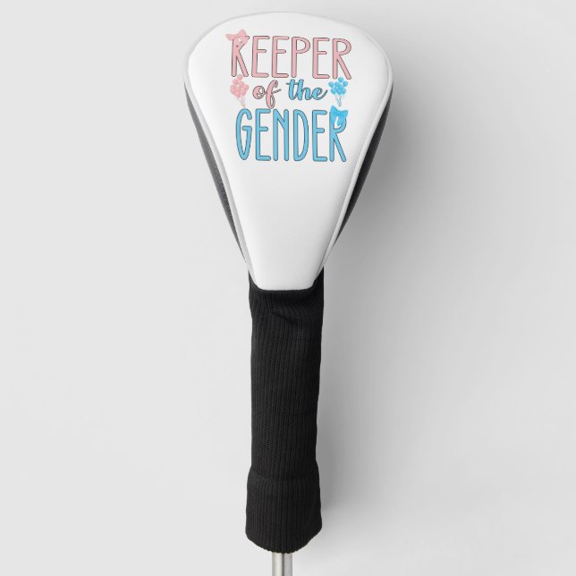 Keeper Of Gender Reveal Boy Girl Pink Blue Golf Head Cover (Front)