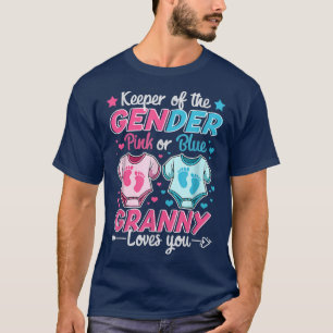 Keeper Of Gender Reveal Pink Or Blue Granny Loves  T-Shirt